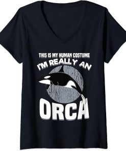 Womens Funny This Is My Human Costume Im Really An Orca Whale V-Neck T-Shirt