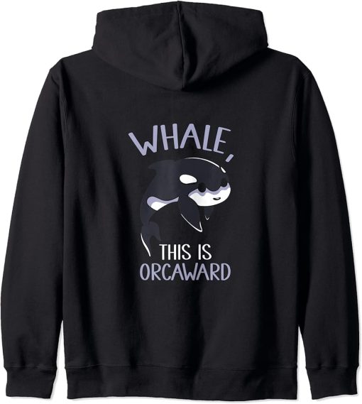 Whale This Is Orcaward Orcas Orca Awkward Humor Zip Hoodie